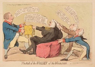 Lot 124 - Gillray (James). The Fall of the Wolsey of the Woolsack, London: H. Humphreys, May 24th 1792