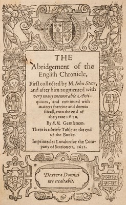 Lot 211 - Stow (John). The Abridgement of the English Chronicle, 1611