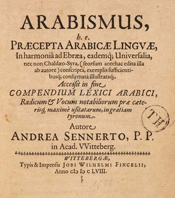 Lot 307 - Sennert (Andreas). Arabismus…, 1st edition, Wittenberg, 1658