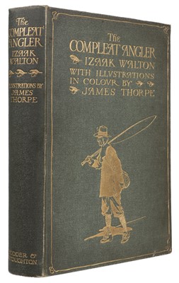 Lot 446 - Walton (Izaac). The Compleat Angler, London: Hodder & Stoughton, [1911]