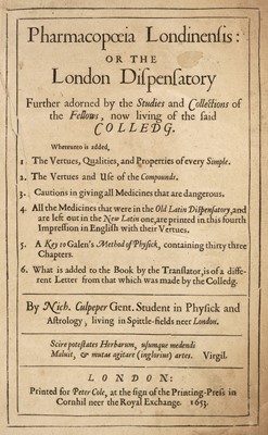 Lot 228 - Culpeper (Nicholas). Pharmacopoeia Londinensis: or The London dispensatory..., 1653