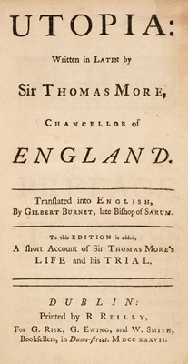 Lot 297 - More (Thomas). Utopia, 1st Dublin edition, Dublin, 1737