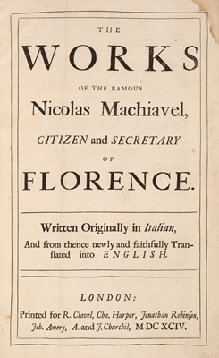 Lot 242 - Machiavelli (Niccolo). The Works of the Famous Nicolas Machiavel, 1694