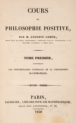 Lot 267 - Comte (Auguste). Cours de Philosophie Positive, 6 volumes, 1st edition, Paris: Bachelier, 1830-1842