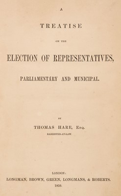 Lot 276 - Hare (Thomas). The Election of Representatives, Parliamentary and Municipal...