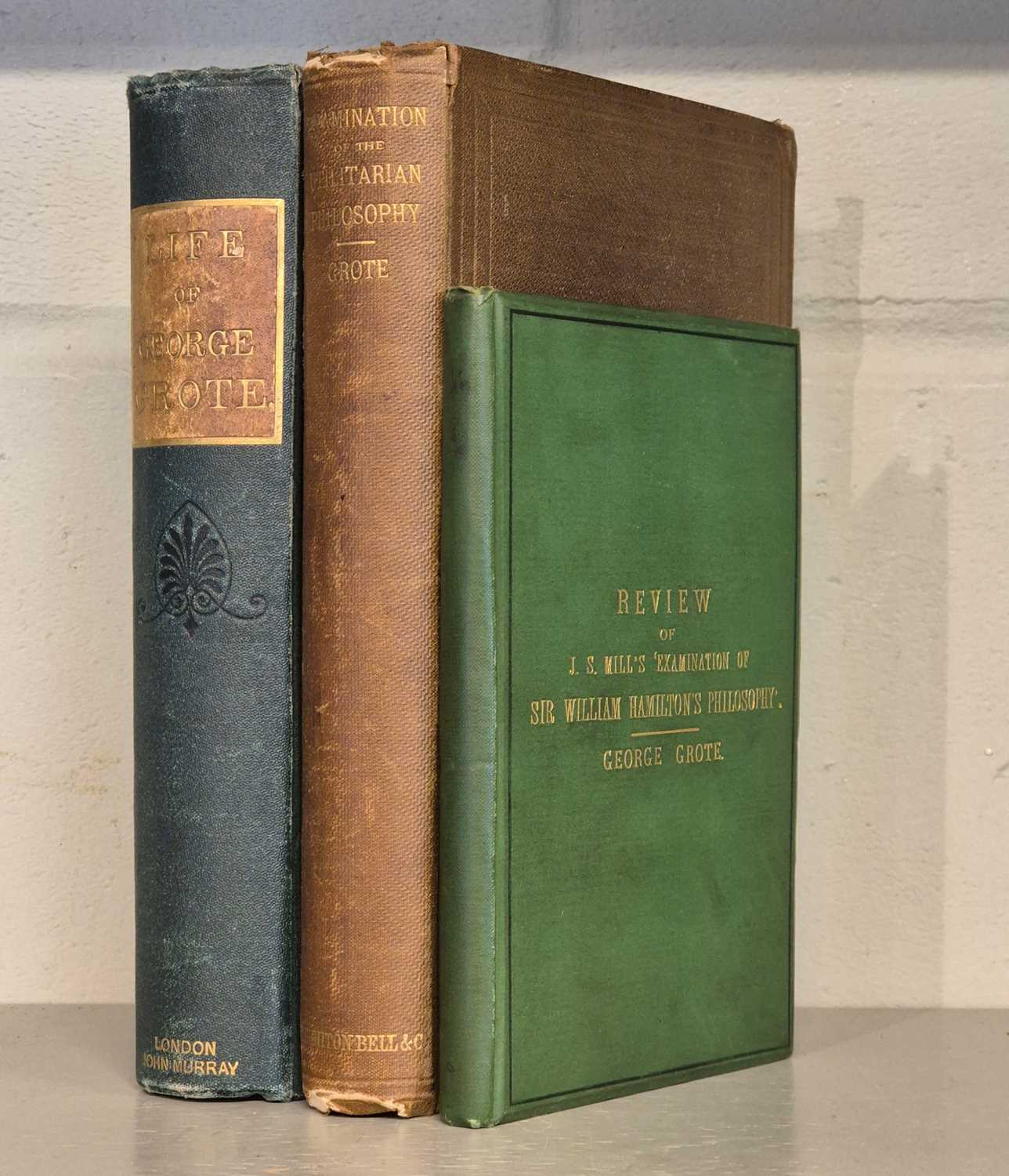 Lot 275 - Grote (George). Review of the work of Mr John Stuart Mill...
