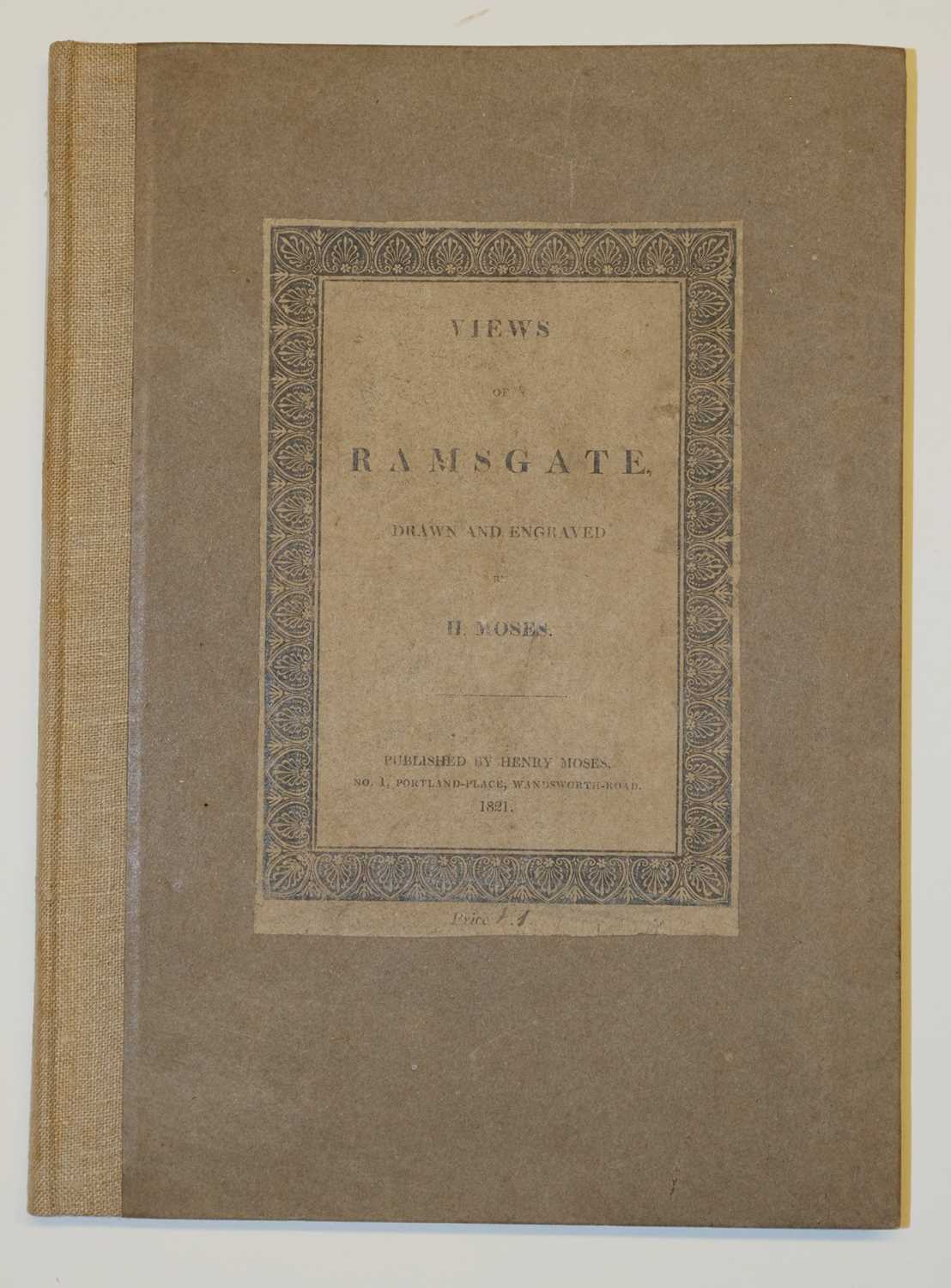 Lot 44 - Moses (Henry). Picturesque Views of Ramsgate, with Descriptions, 1817
