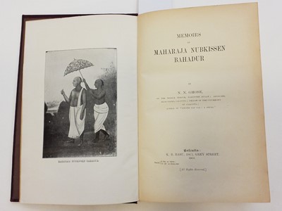 Lot 11 - Ghose (N. N.). Memoirs of Maharaja Nubkissen Bahadur, 1st edition, Calcutta: K. B. Basu, 1901