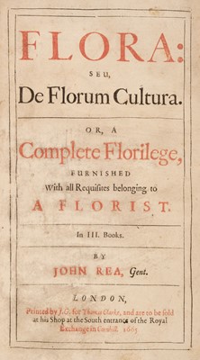 Lot 110 - Rea (John). Flora: seu, De florum cultura..., London: 1665