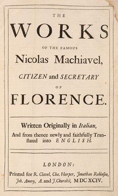 Lot 387 - Machiavelli (Niccolo). The Works of the Famous Nicolas Machiavel, 1694