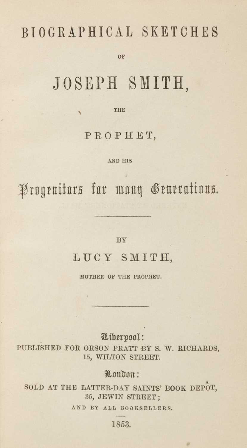 Lot 341 - Smith (Lucy). Biographical Sketches of Joseph Smith the Prophet, 1st edition, 1853