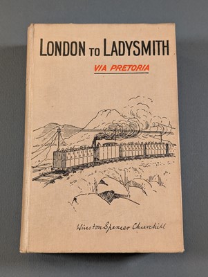 Lot 45 - Churchill (Winston S.). London to Ladysmith via Pretoria, 1st edition, 1900