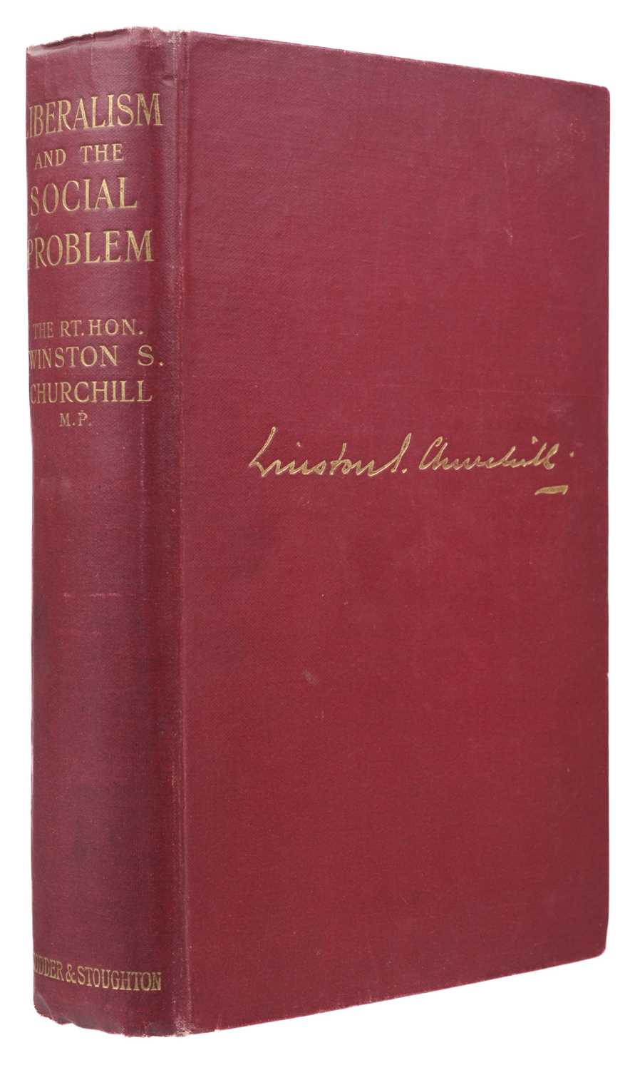 Lot 44 - Churchill (Winston S.). Liberalism and the Social Problem, 1st edition, 1909