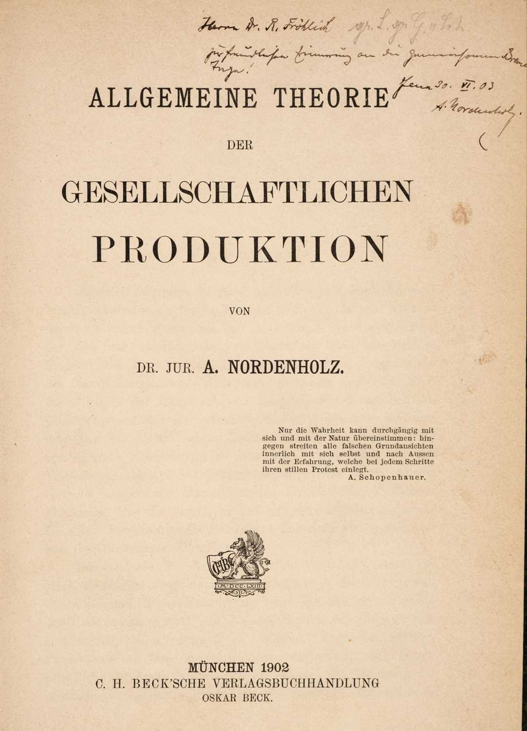 Lot 342 - Nordenholz (Anastasius). Allgemeine Theorie der gesellschaftlichen Produktion, 1st ed., 1902