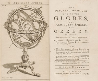 Lot 364 - Martin (Benjamin). The Description and Use of both the Globes, 1st ed, [1762]