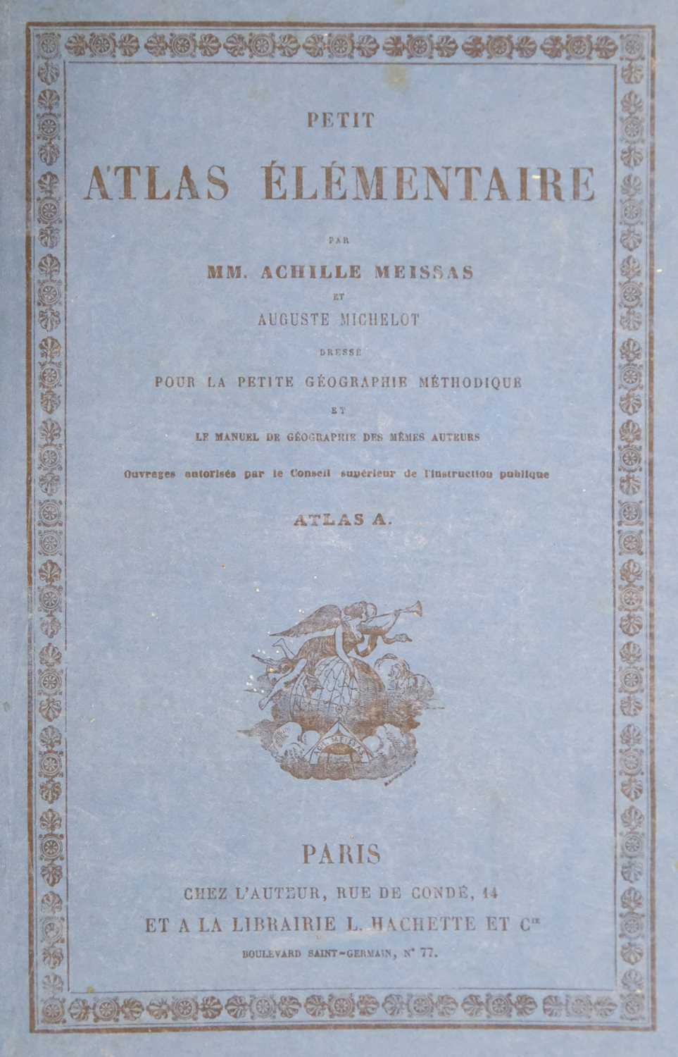 Lot 16 - French Atlases. A Collection of 10 Atlases, 19th century