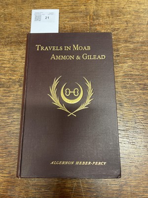 Lot 21 - Heber-Percy (Algernon). Travels in Moab, Ammon & Gilead, 1st edition, 1896