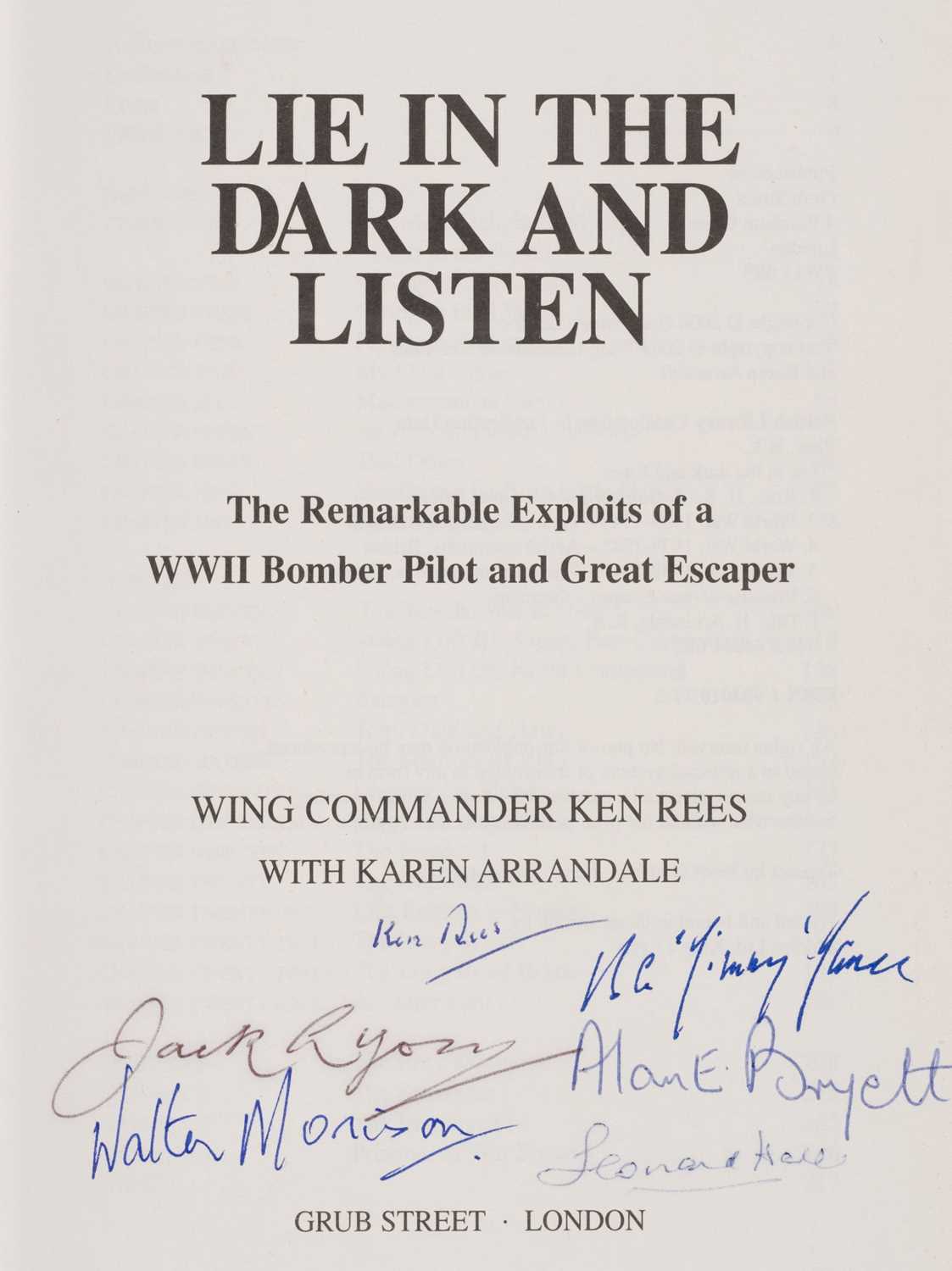 Lot 34 - Great Escape. Rees (Ken, Wing Commander), Lie in the Dark and Listen, multi-signed publication