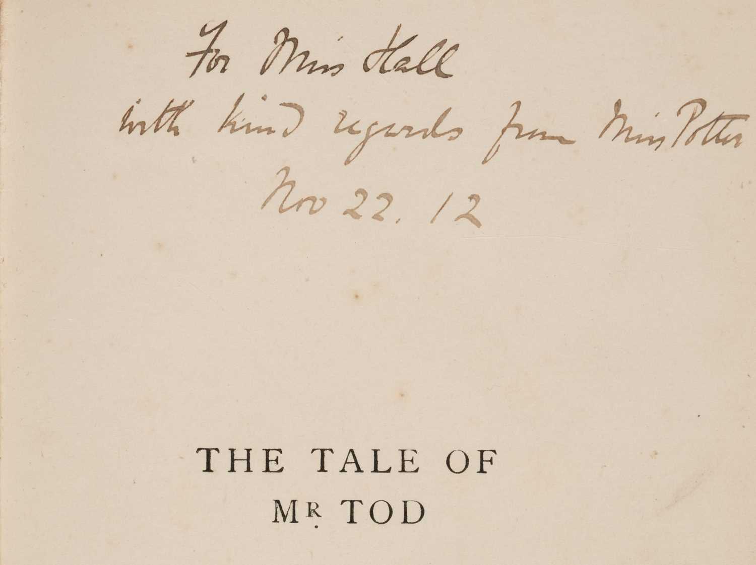 Lot 58 - Potter (Beatrix). The Tale of Mr Tod, 1st edition, 1912, inscribed by Beatrix Potter