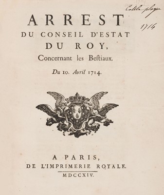 Lot 268 - Cattle Disease. Arrest du conseil d'estat du Roy, concernant les bestiaux, 1714 & others