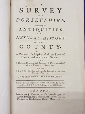 Lot 363 - Coker. A survey of Dorsetshire. Containing the antiquities and natural history of that county…, 1st edition, London: J. Wilcox, 1733