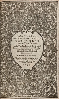 Lot 332 - Bible [English]. The Holy Bible: containing the Old Testament and the New, 1639