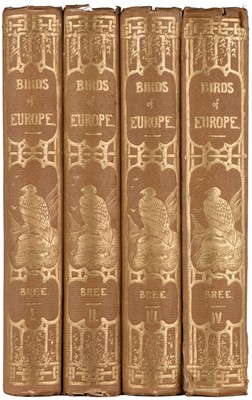 Lot 108 - Bree (Charles Robert). A History of the Birds of Europe..., 4 volumes, 1860-66