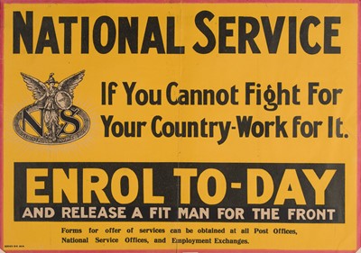 Lot 167 - National Service. If You Cannot Fight For Your Country - Work for It..., lithographic poster