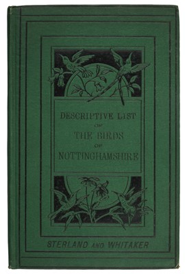 Lot 140 - Sterland (W. J.). The Birds of Sherwood Forest with notes on their habits..., 1869.., and others