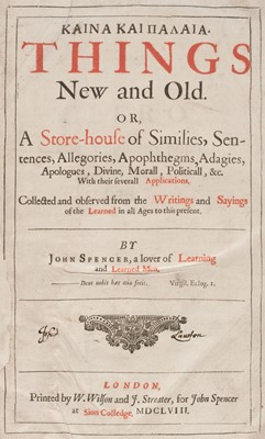 Lot 230 - Spencer (John). [Kaina kai palaia]. Things New and Old, Or, A Store-House of Similies..., 1658