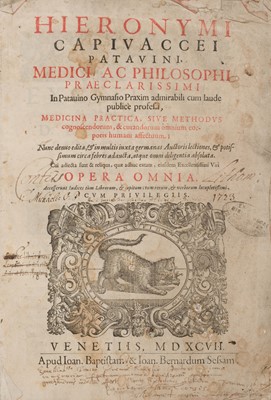 Lot 304 - Capivaccio (Girolamo). Medicina Practica, sive Methodus cognoscendorum..., 1597