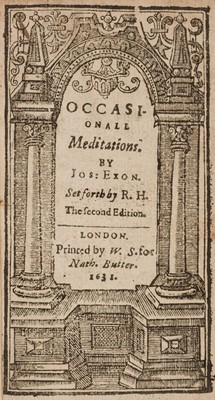 Lot 306 - Hall (Joseph). Occasionall [sic] Meditations. By Jos: Exon. Set forth by R.H., 2nd ed., 1631