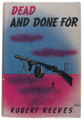 Lot 372 - Reeves (Robert). Dead And Done For, 1st edition, New York: Alfred Knopf, 1939