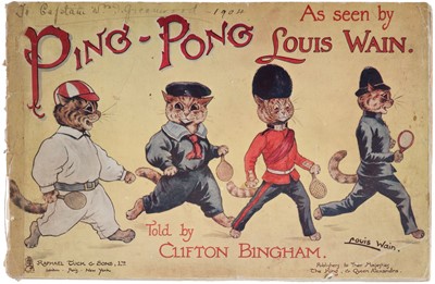 Lot 586 - Wain (Louis, illustrator). Ping-Pong, Told by Clifton Bingham, London, Paris, New York: Raphael Tuck, [1903]