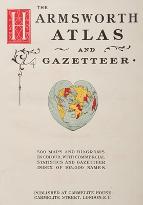 Lot 28 - Atlases. The Harmsworth Atlas and Gazetteer, 1907
