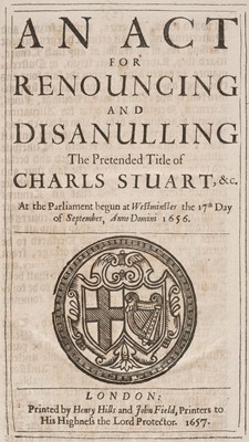Lot 229 - Cromwellian Protectorate & Charles II. Act for Renouncing ... Pretended Title of Charls Stuart, 1657