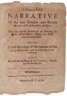 Lot 235 - Popish Plot. A true and perfect narrative of the ... murther of Sr. Edmondberry Godfrey, 1678