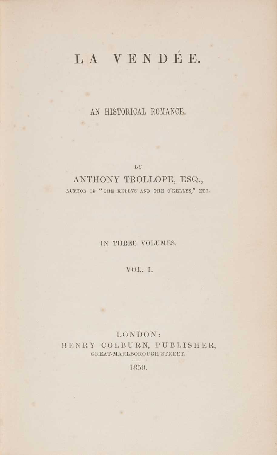 Lot 382 - Trollope (Anthony). La Vendée, 3 volumes, 1st edition, 2nd issue, 1850