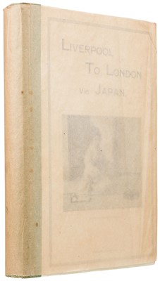 Lot 9 - C. (C.). Liverpool to London via Japan by C.C., Grimsby: privately printed by Albert Gait, c. 1910