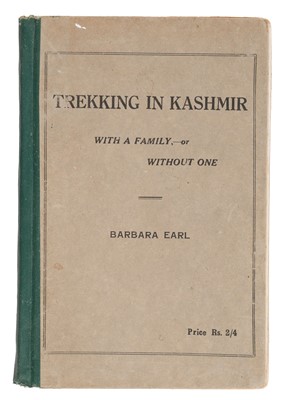 Lot 16 - Earl (Barbara). Trekking in Kashmir with a Family, - Or Without One..., 1st edition