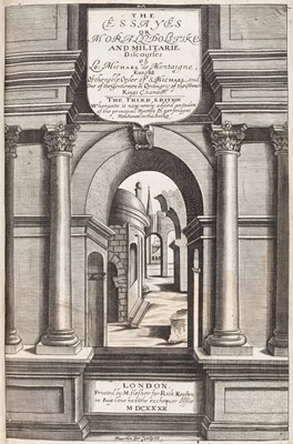 Lot 216 - Montaigne (Michel de). The Essayes or Morall, Politike, and Militarie Discourses, 3rd edition, 1632
