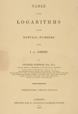 Lot 262 - Babbage (Charles). Table of the Logarithms of the Natural Numbers, from 1 to 108000, 2nd ed., 1831