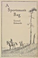 Lot 122 - Edwards (Lionel). A Sportsman's Bag, 1st Edition, Country Life, [1926]